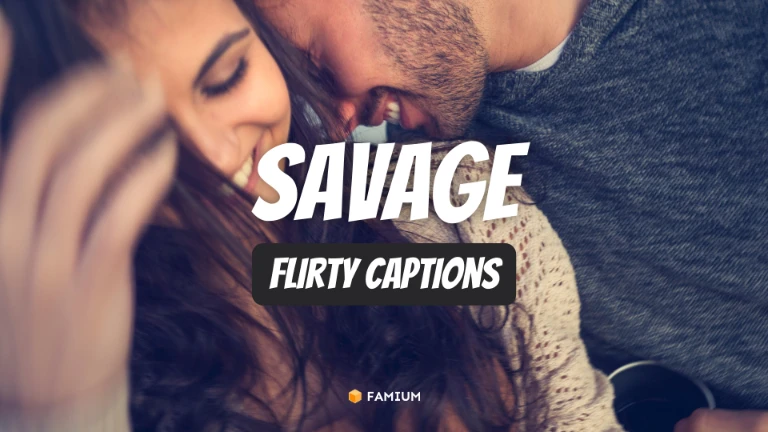 Savage Flirt Captions for Instagram